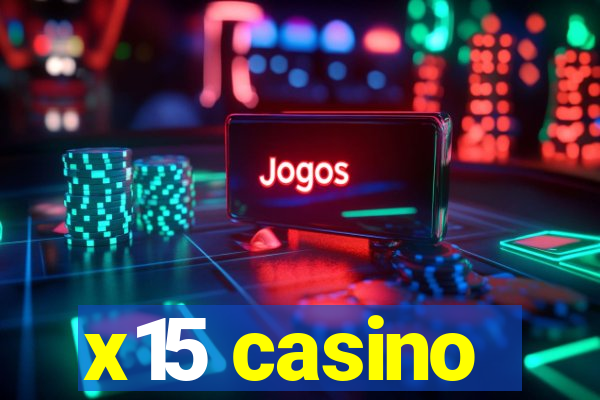 x15 casino